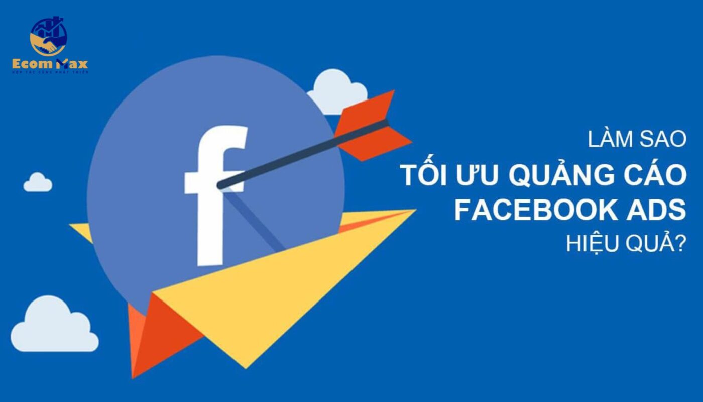 Tối Ưu Quảng Cáo Facebook Ads Cho Thiết Bị Di Động: 3 Bí Quyết Tăng Hiệu Suất và Tương Tác fb ads