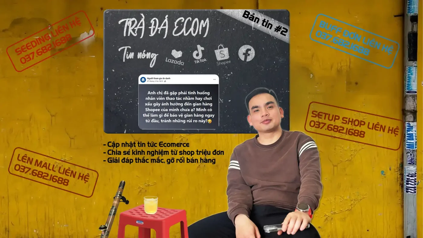 Lo xa không bao giờ thừa – Bảo vệ gian hàng Shopee của bạn ngay từ đầu! tra da 2 ngang