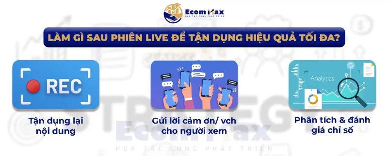 Checklist Để Tổ Chức 1 Phiên Shopee Live Thành Công Làm gì sau phiên Live để tận dụng hiệu quả tối đa ?
