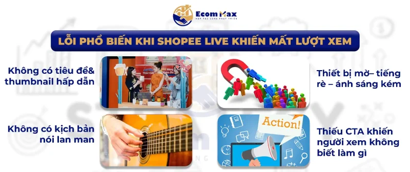 Checklist Để Tổ Chức 1 Phiên Shopee Live Thành Công Sai lầm thường mắc trong Shopee Live