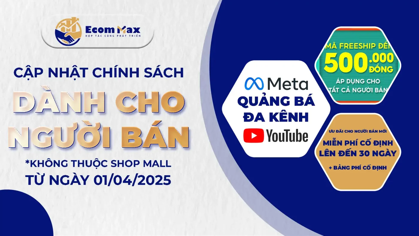 Cập Nhật Thông Tin Thay Đổi Về Chính Sách Dành Cho Người Bán Không Thuộc Shopee Mall Từ Ngày 01/04/2025 cap nhat chinh sach cho gian hang khong thuoc shopee mall 1 41