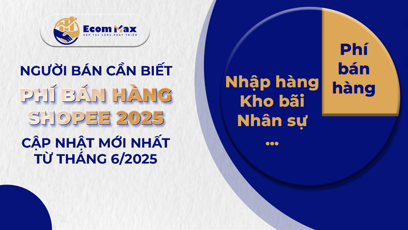 Lại Cập Nhật Phí Bán Hàng Shopee 2025, Người Bán Nói Gì? phi ban hang shopee 2025