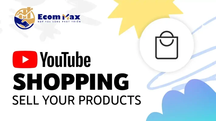 Cập Nhật Thông Tin Thay Đổi Về Chính Sách Dành Cho Người Bán Không Thuộc Shopee Mall Từ Ngày 01/04/2025 Tính năng Youtube Shopping cho phép khách hàng mua hàng ngay cả khi đang xem video