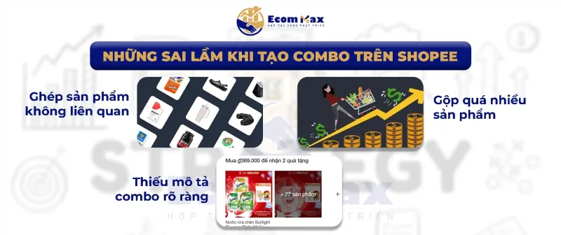 Tăng Doanh Thu Giảm Chi Phí Ads Bằng Cách Tạo Combo Bán Hàng Shopee Những Sai Lầm Khi Tạo Combo Trên Shopee